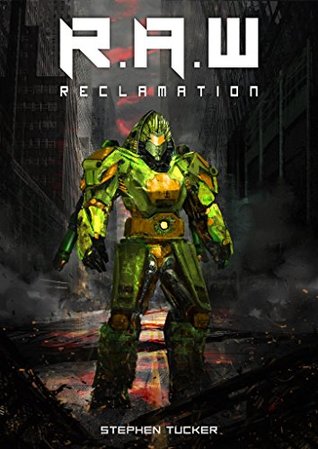 Reclamation (Rapid Assault Warfare Book 1)