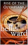 Rise of the Olympians 3 by Belle Ward
