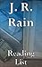 J. R. Rain: Reading List - Vampire for Hire Series, Jim Knighthorse Series, The Witches Series, Nick Caine Series, The Spider Trilogy, Walking Plague Trilogy, Dead Detective Series, etc.