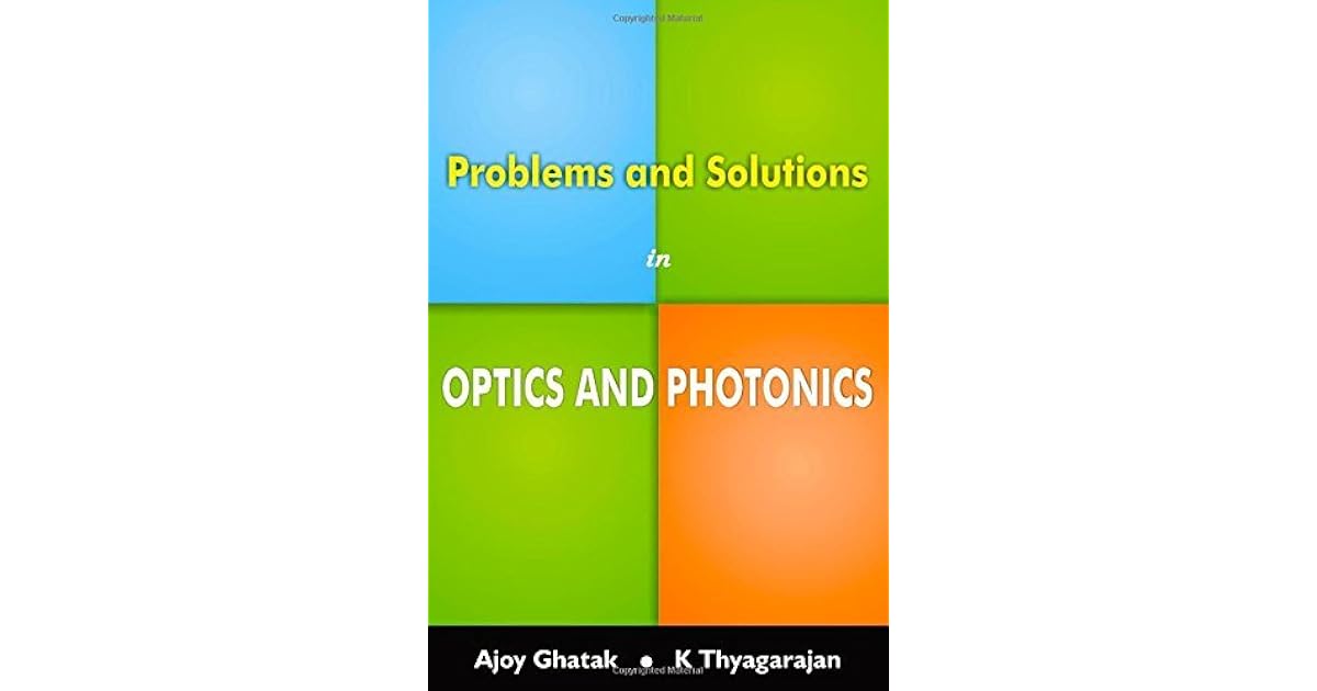 Problems and Solutions in Optics & Photonics by Ajoy Ghatak