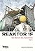 Reaktor 1F - Ein Bericht aus Fukushima 1 (Reaktor 1F - Ein Bericht aus Fukushima #1)