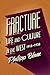 Fracture: Life and Culture in the West, 1918-1938