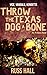 Throw the Texas Dog a Bone ...