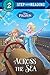 Across the Sea (Disney Frozen) (Step into Reading)