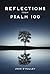 Reflections from Psalm 100:...