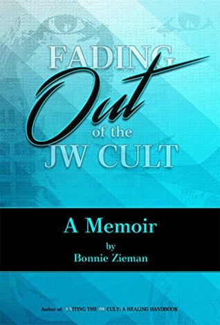 Fading Out of the JW Cult: A Memoir (Kindle Edition)