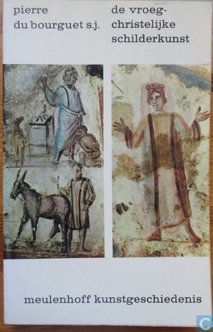 De vroeg-christelijke schilderkunst (De schilderkusnt van het westen)