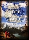 The hope of Tibet by José Vicente Alfaro