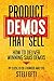 Product Demos That Sell: Ho...
