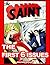 THE SAINT COMICS, VOL. 1: The First 6 Issues: The Complete Issues Of The Classic 1948-1949 Comic Books, Vols 1-6