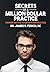 Secrets of A Million Dollar Practice: Proven Tactics to Grow Your Practice
