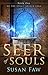 Seer of Souls (Spirit Shield Saga, #1)