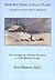From Dog Sleds to Float Planes: Alaskan Adventures in Medicine: True Stories of a Woman Physician in