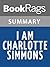 Summary & Study Guide I Am Charlotte Simmons by Tom Wolfe