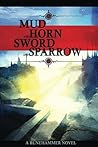 Mud and Horn, Sword and Sparrow (Runehammer Books Book 1) Book cover for Mud and Horn, Sword and Sparrow (Runehammer Books Book 1)