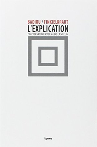 L' Explication: Conversation avec Aude Lancelin (Paperback)
