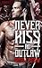 Never Kiss an Outlaw (Deadly Pistols MC, #2)
