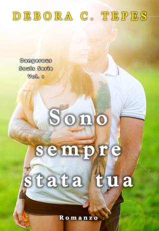 Sono sempre stata tua