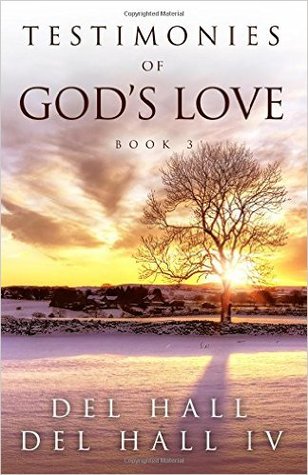 Testimonies of God's Love - Book 3