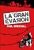 La gran evasión