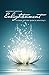 Understanding Enlightenment: A Simple And Clear Guide To Attaining It
