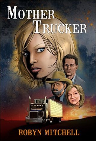 Mother Trucker (Mother Trucker Book Series 1)
