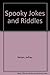 Spooky Jokes and Riddles by Jeffrey Nelsen