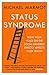 Status Syndrome by Michael G. Marmot