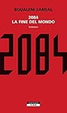 2084. La fine del...