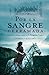 Por la sangre derramada: Corazones desgarrados en la Patagonia Trágica (Spanish Edition)