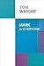 Mark for Everyone by Tom     Wright