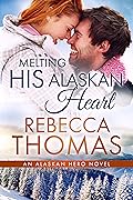 Melting His Alaskan Heart