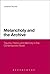 Melancholy and the Archive: Trauma, History and Memory in the Contemporary Novel