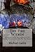 The Fire Within: A Journey into the Region of the Seven Dimensions and the Ten Senses