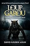 Loup-Garou by David Reuben Aslin Loup-Garou by David Reuben Aslin