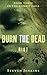 Riot (Burn the Dead #3)