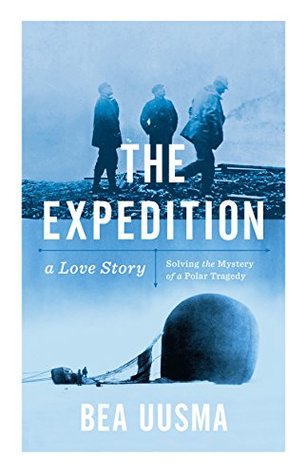 Expedition: The Forgotten Story of a Polar Tragedy