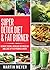 Super Detox Diet & Fat Burner - Remove Toxins, Increase Metabolism and Lose up to 9 Pounds a Week with proven methods: how to lose weight fast with weight loss diets and fast metabolism diet