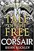 A Tale of the Free: Corsair
