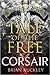 A Tale of the Free: Corsair