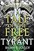 A Tale of the Free: Tyrant