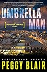 Umbrella Man by Peggy    Blair