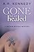 Gone But Not Healed (Nathan Miccoli #3)