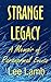 STRANGE LEGACY: A Memoir of Paranormal Events
