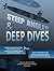Steep Angles and Deep Dives by Edward Monroe-Jones