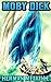Moby Dick: By Herman Melville (Illustrated + Unabridged + Active Contents)