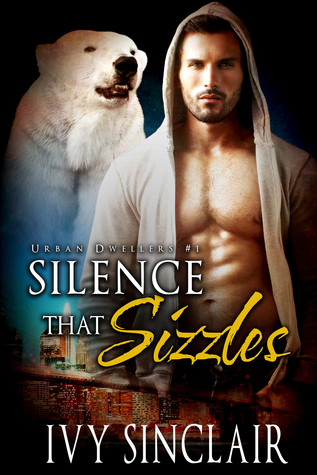 Silence that Sizzles (Urban Dwellers, #1)