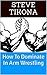 How To Dominate In Arm Wrestling