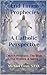 End Times Prophecies A Catholic Perspective by Michael Freze