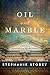 Oil and Marble: A Novel of Leonardo and Michelangelo